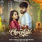 Chocolate (Vijay Chauhan, Shilpi Raj) 