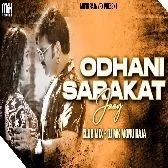 Odhani Sarakat Jaay Official Dance MIX DJ MK MONU RAJA