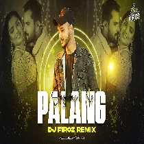 Palang Sagwan Ke (Bhojpuri Remix)   Dj FIROZ