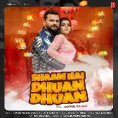 Shaam Hai Dhua Dhua Chhodi Darad Ba Uha Uha