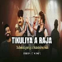 Tikuljya A Raja Tapori Remix Dj Mk Ballia