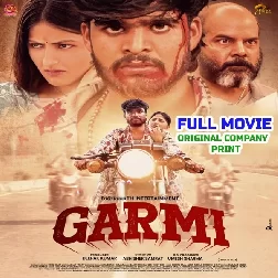 Garmi (Aashish Yadav, Babli Pandey) Full Movie Original Company Print 2026