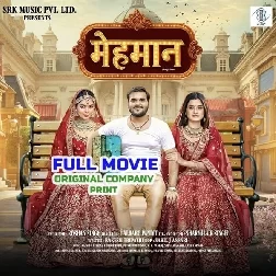 Mehmaan (Arvind Akela Kallu, Darshana Banik, Puja Thakur) Original Company Print Full Movie 2026